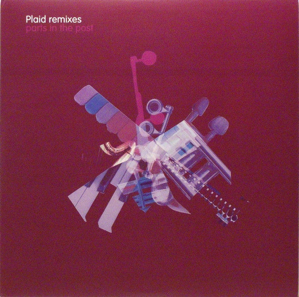 Plaid ‎– Plaid Remixes (Parts In The Post)