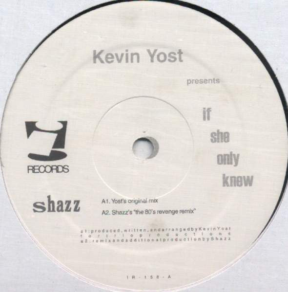 Kevin Yost – If She Only Knew