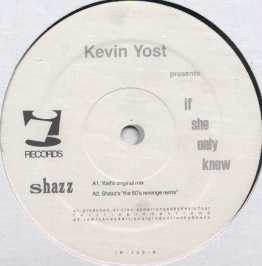 Kevin Yost – If She Only Knew