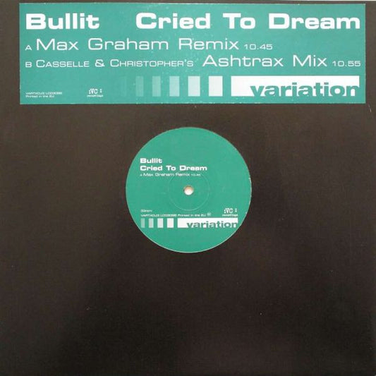 Bullit – Cried To Dream
