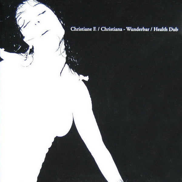 Christiane F. / Christiana ‎– Wunderbar / Health Dub