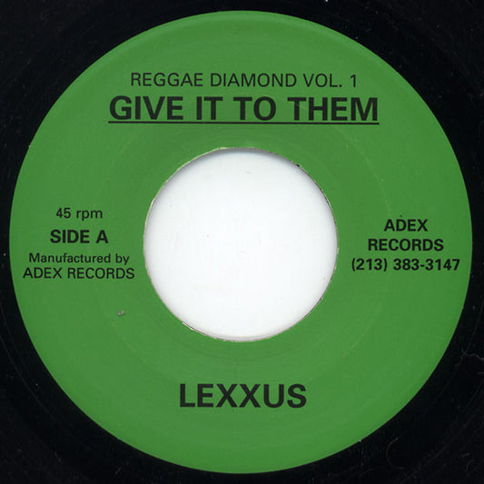 Lexxus – Give It To Them