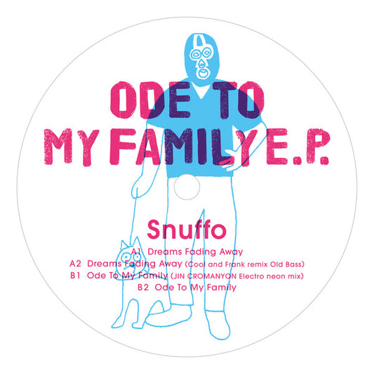 Snuffo ‎– Ode To My Family E.P.