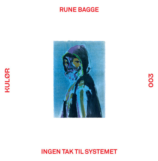 Rune Bagge – Ingen Tak Til Systemet