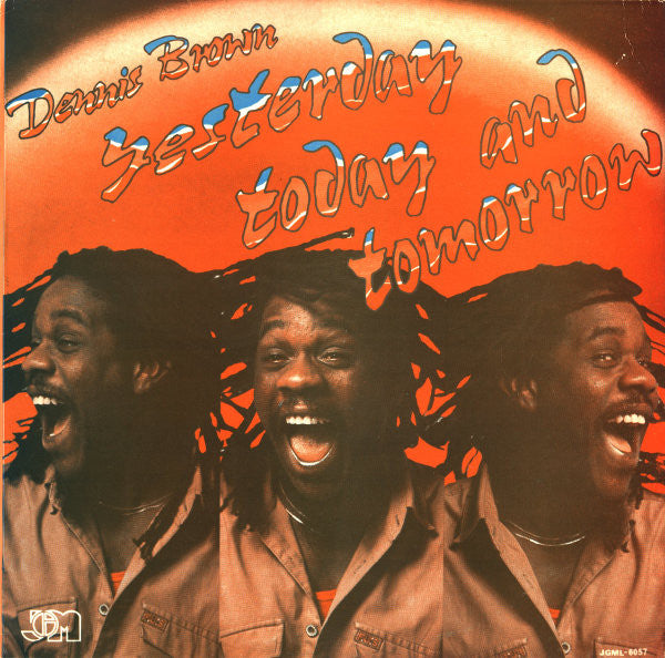 Dennis Brown – Yesterday Today And Tomorrow