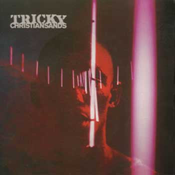 Tricky – Christiansands