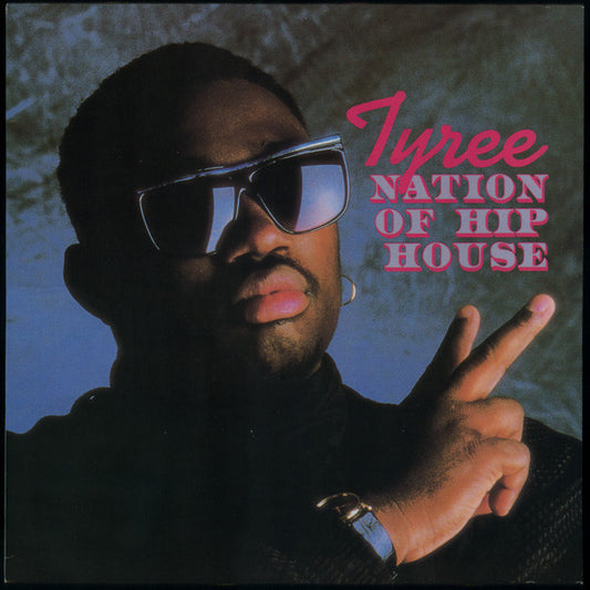 Tyree – Nation Of Hip House