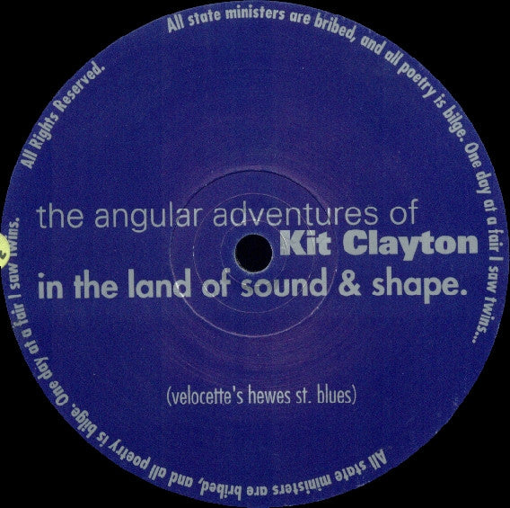 Kit Clayton – The Angular Adventures Of Kit Clayton In The Land Of Sound And Shape