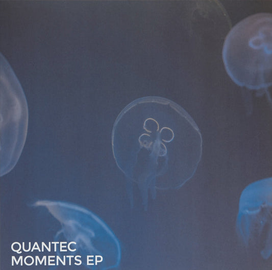 Quantec – Moments EP