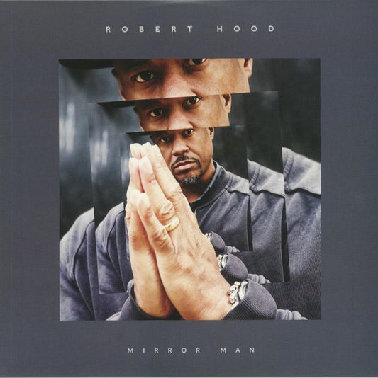 Robert Hood ‎– Mirror Man