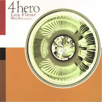 4 Hero – Les Fleur / 9 By 9 Remixes