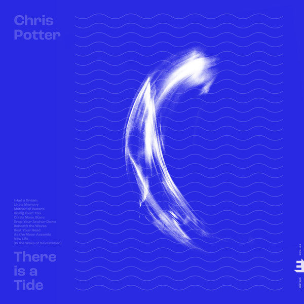 Chris Potter ‎– There Is A Tide
