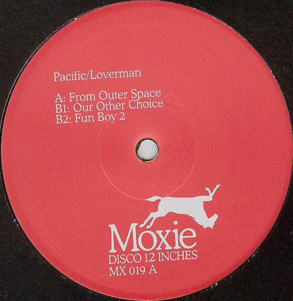 Pacific & Loverman – From Outer Space