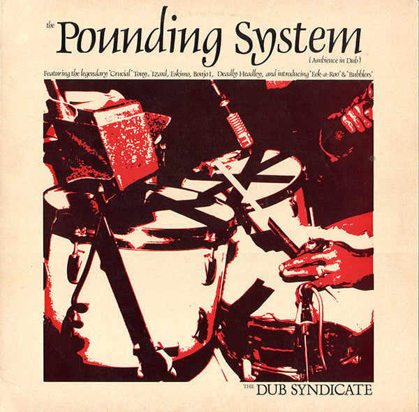 The Dub Syndicate ‎– The Pounding System (Ambience In Dub)