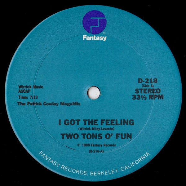 Two Tons O' Fun / Slick – I Got The Feeling / Space Bass