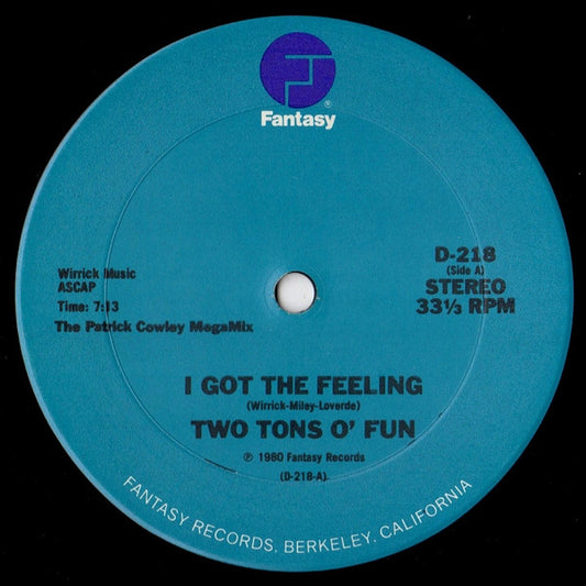 Two Tons O' Fun / Slick – I Got The Feeling / Space Bass