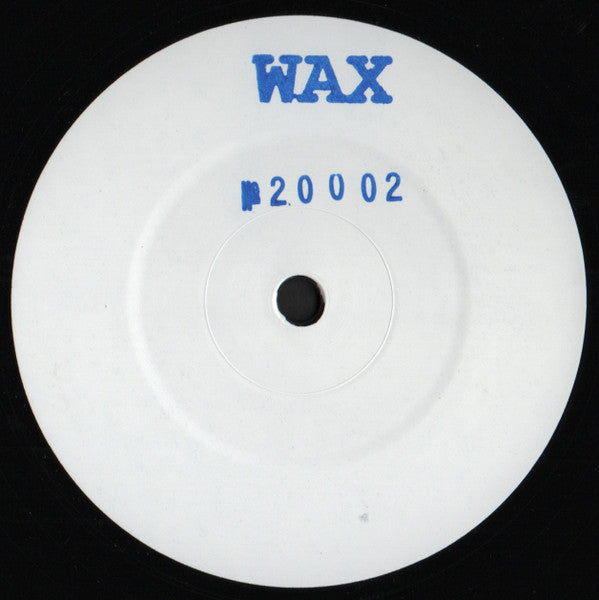 Wax (Shed) ‎– No. 20002