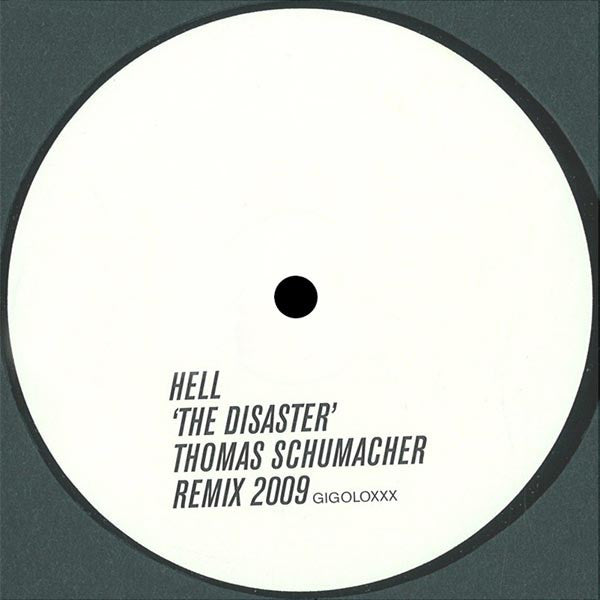 Hell – The Disaster (Thomas Schumacher Remix 2009)
