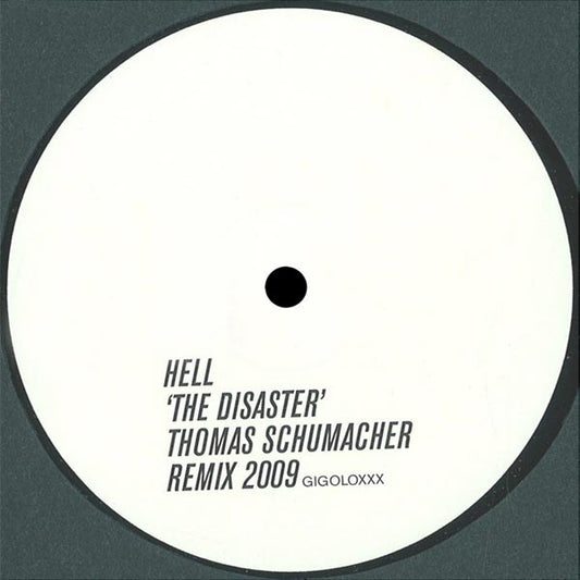 Hell – The Disaster (Thomas Schumacher Remix 2009)