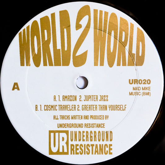 Underground Resistance ‎– World 2 World