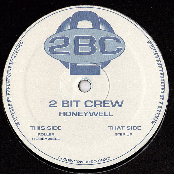 2 Bit Crew – Honeywell