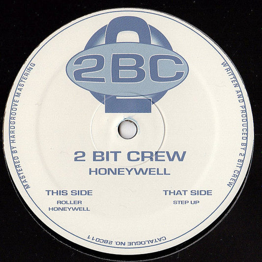 2 Bit Crew – Honeywell
