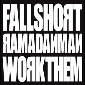 Ramadanman ‎– Fall Short / Work Them