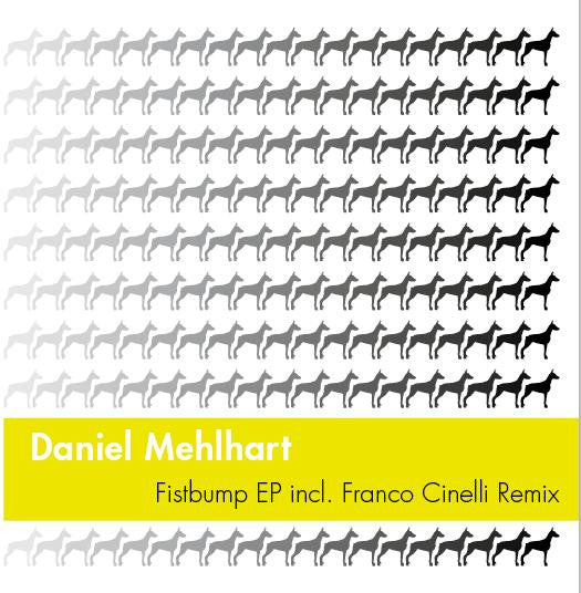 Daniel Mehlhart – Fistbump EP
