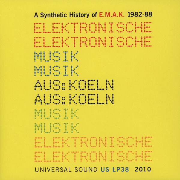 E.M.A.K. ‎– A Synthetic History Of E.M.A.K. 1982-88