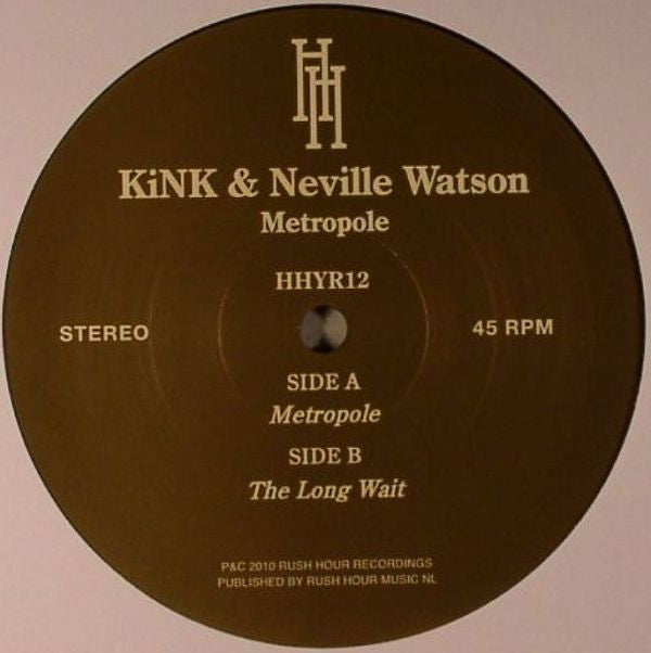 KiNK & Neville Watson ‎– Metropole