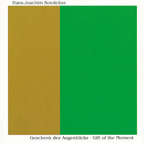 Hans-Joachim Roedelius ‎– Geschenk Des Augenblicks = Gift Of The Moment