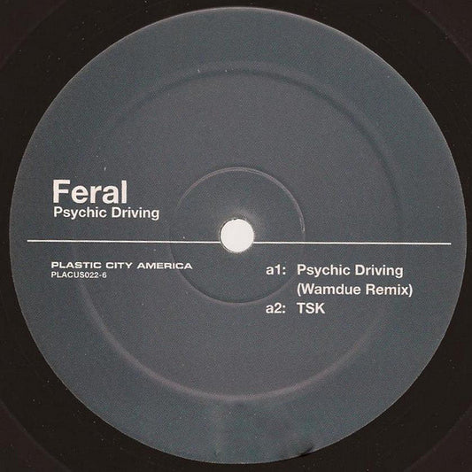 Feral ‎– Psychic Driving