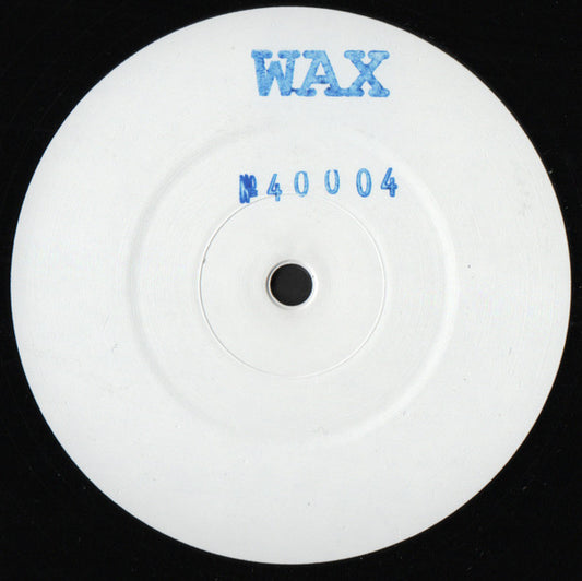 Wax (Shed) ‎– No. 40004