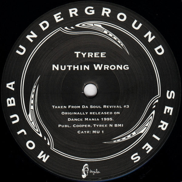 Tyree – Nuthin Wrong