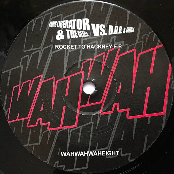 Chris Liberator & The Geezer vs. D.D.R. & Indica – Rocket To Hackney E.P.