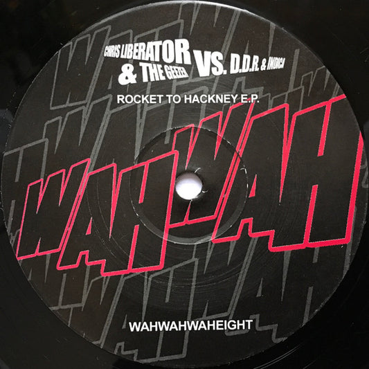 Chris Liberator & The Geezer vs. D.D.R. & Indica – Rocket To Hackney E.P.