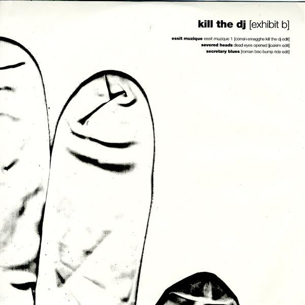 Various – How To Kill The DJ [Exhibit B]