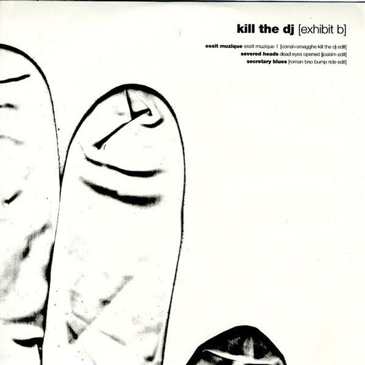 Various – How To Kill The DJ [Exhibit B]