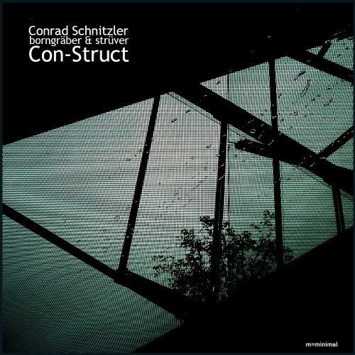 Conrad Schnitzler & Borngräber & Strüver – Con-Struct