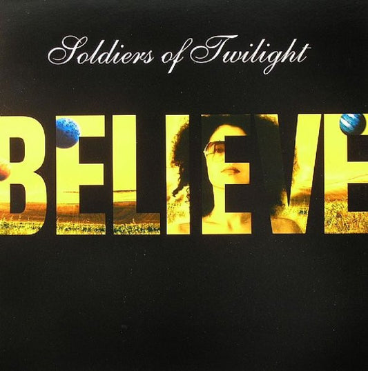 Soldiers Of Twilight – Believe