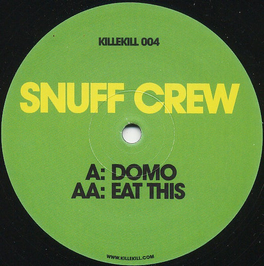 Snuff Crew – Domo / Eat This