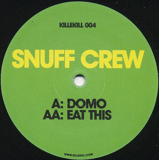 Snuff Crew ‎– Domo / Eat This