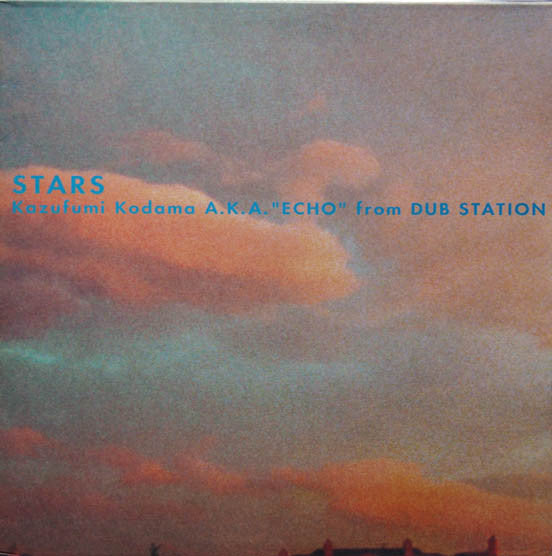 Kazufumi Kodama A.K.A. "Echo" from Dub Station – Stars