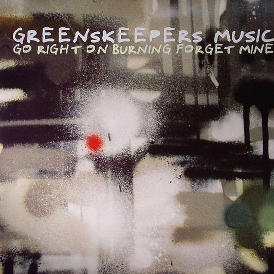 Greens Keepers – Right On / Go / Burning / Forget Mine