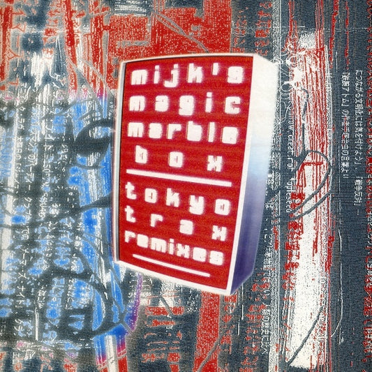 Mijk's Magic Marble Box – Tokyo Trax (Remixes)