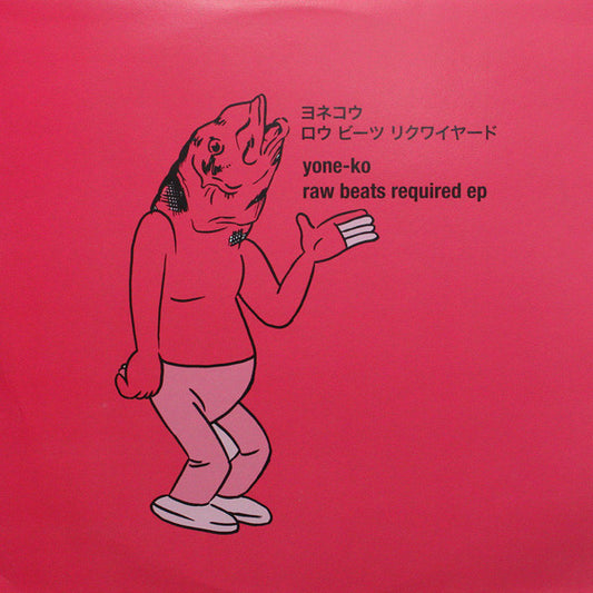 Yone-Ko – Raw Beats Required EP