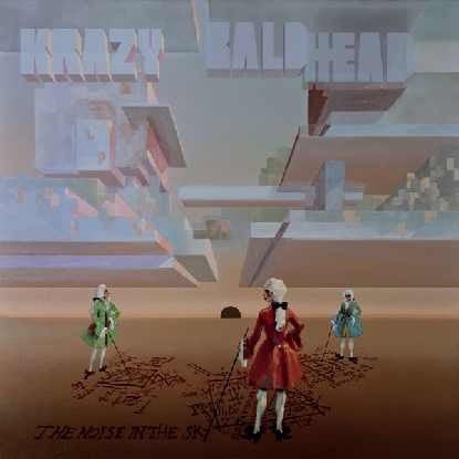 Krazy Baldhead ‎– The Noise In The Sky