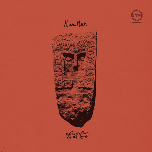 Hun Hun – Frantic Flow Of The Gong