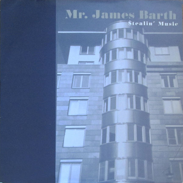 Mr. James Barth ‎– Stealin' Music