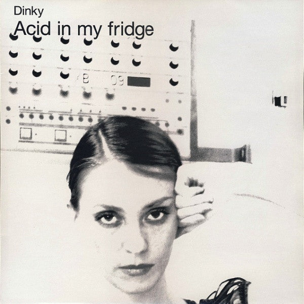 Dinky – Acid In My Fridge